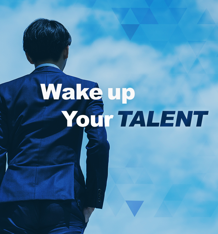 Wake up Your TALENT